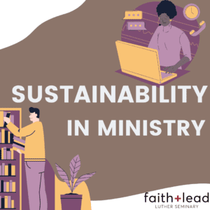 Graphic that says Sustainability in Ministry