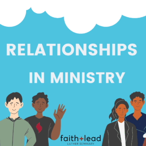 Carton image of four people that says Relationships in Ministry