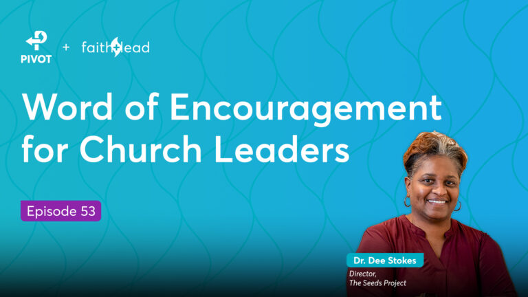 5.53: Word of Encouragement for Church Leaders