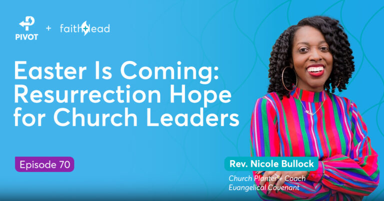 5.70: Easter Is Coming: Resurrection Hope for Church Leaders