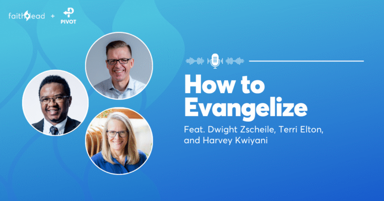 Pivot Podcast | Episode 114. Image description reads: How to Evangelize Feat. Dwight Zscheile, Terri Elton, and Harvey Kwiyani
