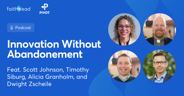 Pivot Podcast | Episode 151. Image description reads: Innovation Without Abandonment Feat. Scott Johnson, Timothy Siburg Alicia Granholm, and Dwight Zscheile